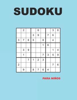 Sudoku para ni�os: 150 Adivinanza - f�cil - medio - dif�cil - Con soluciones 9x9 Cl�sico puzzle -Juego De L�gica