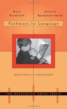 Paperback Pathways to Language: From Fetus to Adolescent Book