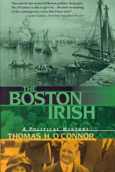 Paperback The Boston Irish: A Political History Book