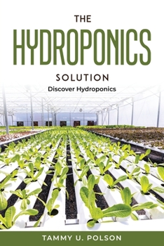 Paperback The Hydroponics Solution: Discover Hydroponics Book