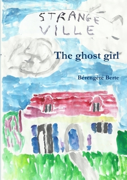 Paperback The ghost girl Book