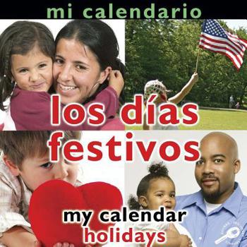 Library Binding Mi Calendario Los Días Festivos: My Calendar: Holidays Book