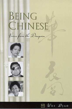 Paperback Being Chinese: Voices from the Diaspora Book