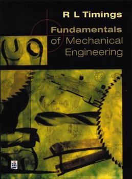 Paperback Fundamentals of Mechanical Engineering: Nvq Engineering Manufacture (Foundation: Level 2): Mechanical Option Units Book