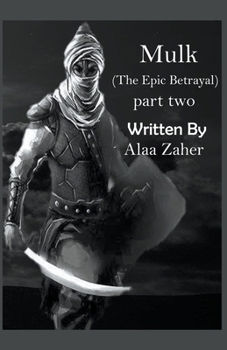 Paperback Mulk - The Epic Betrayal ( Part Two ) Book