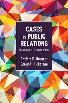 Paperback Cases in Public Relations: Translating Ethics Into Action Book