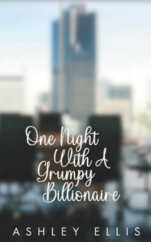 Paperback One Night With A Grumpy Billionaire: A Forced Proximity, Surprise Pregnancy Romance Book