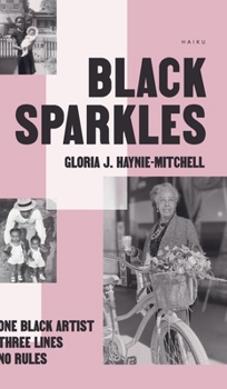 Hardcover Black Sparkles: One Black Artist, Three Lines, No Rules Book