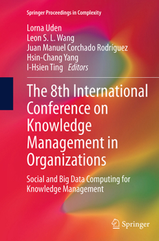 Paperback The 8th International Conference on Knowledge Management in Organizations: Social and Big Data Computing for Knowledge Management Book