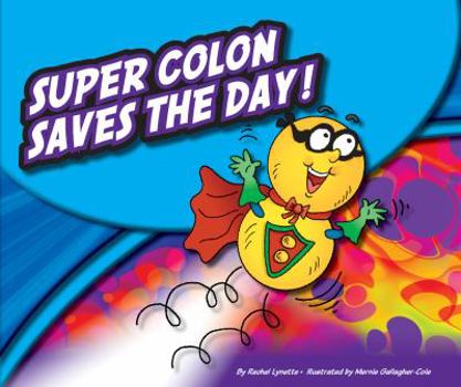 Library Binding Super Colon Saves the Day! Book