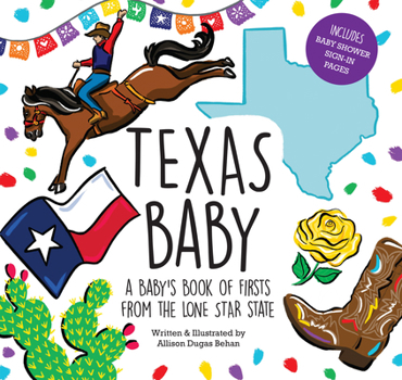 Hardcover Texas Baby: A Baby's Book of Firsts from the Lone Star State Book