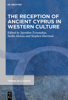 Hardcover The Reception of Ancient Cyprus in Western Culture Book