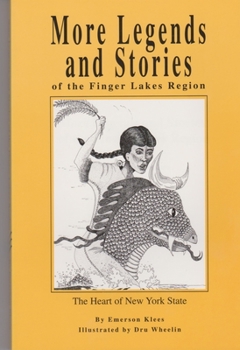 Paperback More Legends and Stories of the Finger Lakes: The Heart of New York State Book