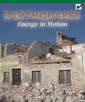 Paperback Earthquakes: Energy in Motion (Real Life Readers) Book