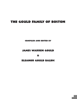Paperback The Gould Family of Boston Book
