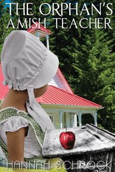 Paperback The Orphan's Amish Teacher Book