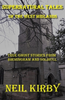 Paperback Supernatural Tales of the West Midlands: Birmingham & Solihull Book