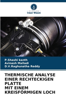 Paperback Thermische Analyse Einer Rechteckigen Platte Mit Einem Kreisförmigen Loch [German] Book
