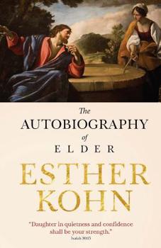 Paperback The Autobiography of Esther M. Kohn Book