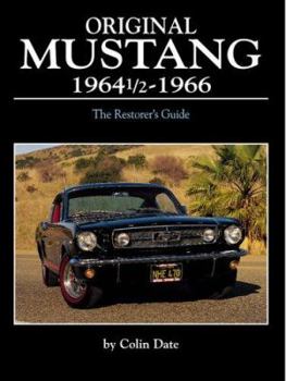 Hardcover Original Mustang 1964 1/2 - 1966: The Restorer's Guide Book
