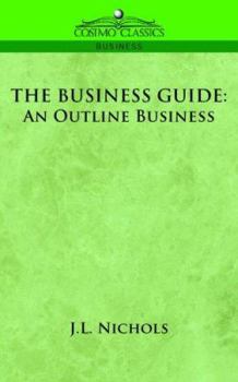 Paperback The Business Guide: An Outline of Business Book