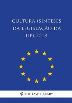 Paperback Cultura (Sínteses da legislação da UE) 2018 [Portuguese] Book