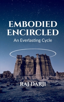 Paperback Embodied Encircled - An Everlasting Cycle Book