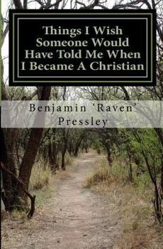 Paperback Things I wish Someone Would Have Told Me When I Became A Christian Book
