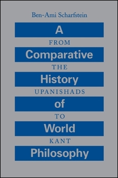 Paperback A Comparative History of World Philosophy: From the Upanishads to Kant Book