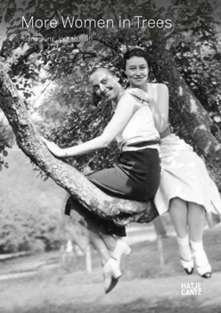 Hardcover More Women in Trees: Climbing Up Again Book