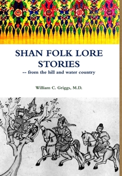 Hardcover Shan Folk Lore Stories from the Hill and Water Country Book