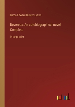 Paperback Devereux; An autobiographical novel, Complete: in large print Book