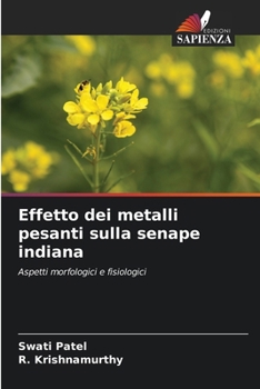 Paperback Effetto dei metalli pesanti sulla senape indiana [Italian] Book