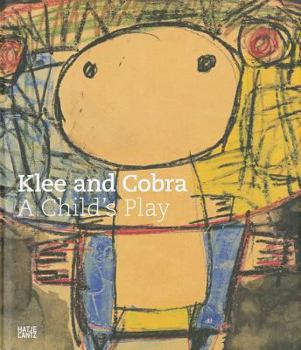 Hardcover Klee and CoBrA: Child's Play Book