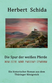 Paperback Die Spur der weißen Pferde [German] Book