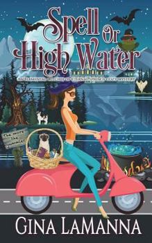 Spell or High Water (An Elemental Witches of Eternal Springs Cozy Mystery)