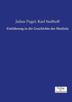 Paperback Einführung in die Geschichte der Medizin [German] Book