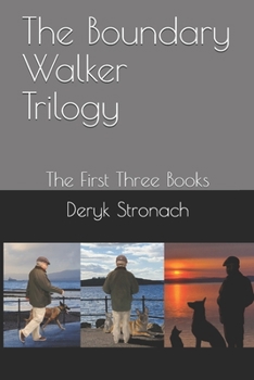 Paperback The Boundary Walker Trilogy: The First Three Books Book