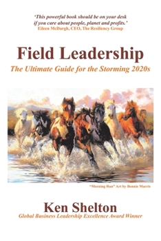 Paperback Field Leadership: The Ultimate Guide for the Storming 2020S Book