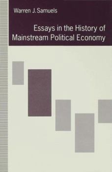 Hardcover Essays in the History of Mainstream Political Economy Book