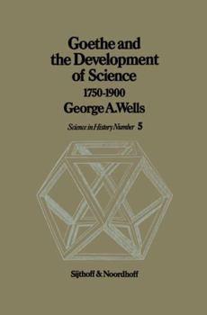Hardcover Goethe and the Development of Science 1750-1900 Book