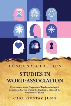 Paperback Studies in Word-Association Experiments in the Diagnosis of Psychopathological Conditions Book