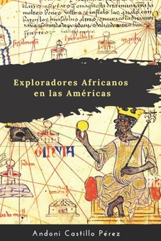 Paperback Exploradores Africanos en las Americas: Expedicion Africana [Spanish] Book