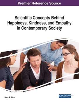 Paperback Scientific Concepts Behind Happiness, Kindness, and Empathy in Contemporary Society Book