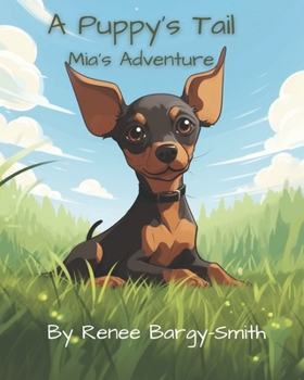 Paperback A Puppy's Tail, Mia's Adventure Book