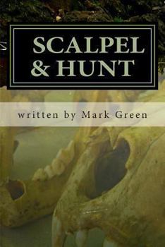 Paperback Scalpel & Hunt: Detective Michael Mysteries Book