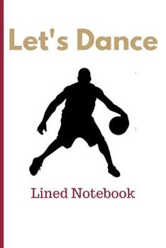 Paperback Let's Dance: Zion Williamson Inspired Lined Notebook To Write In Book