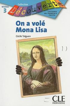Paperback Découverte On a volé Mona Lisa Niveau 3 [French] Book