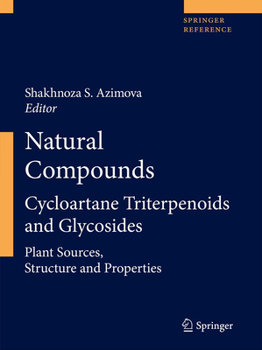 Hardcover Natural Compounds: Cycloartane Triterpenoids and Glycosides Book