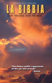 Paperback La Bibbia, un po' per gioco, un po' per amore [Italian] Book